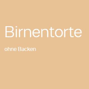 Birnentorte ohne Backen