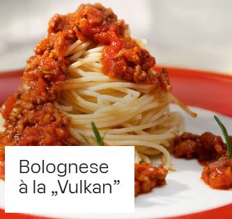 Bolognese à la „Vulkan”