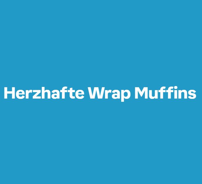 Herzhafte Wrap Muffins