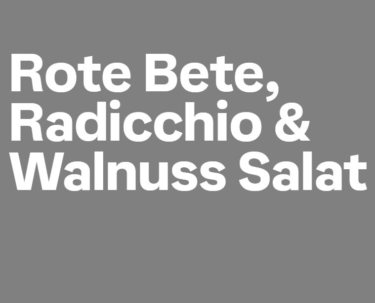 Rote Bete, Radicchio & Walnuss Salat