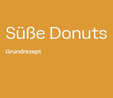 Süße Donuts Grundrezept