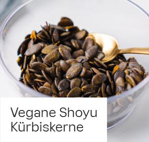 Vegane Shoyu Kürbiskerne